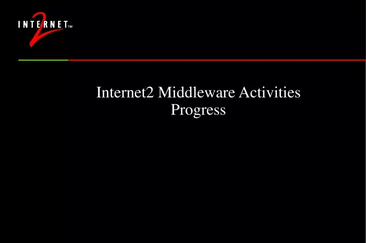 internet2 middleware activities progress