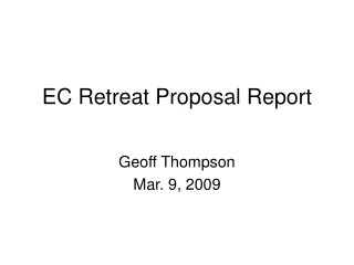 EC Retreat Proposal Report