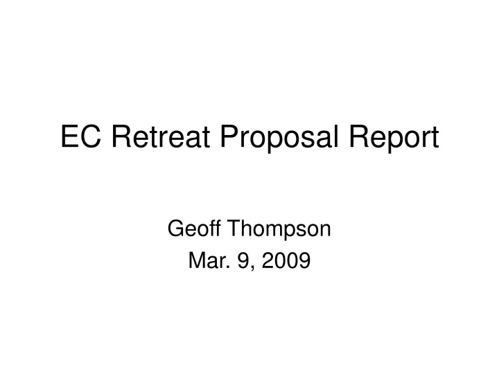 ec retreat proposal report