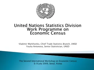 The Second International Workshop on Economic Census 6-9 July 2009, Seoul, Korea