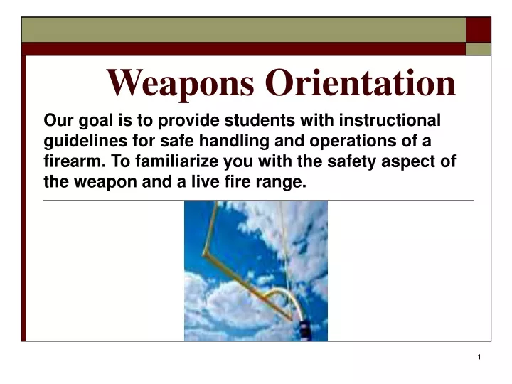 weapons orientation