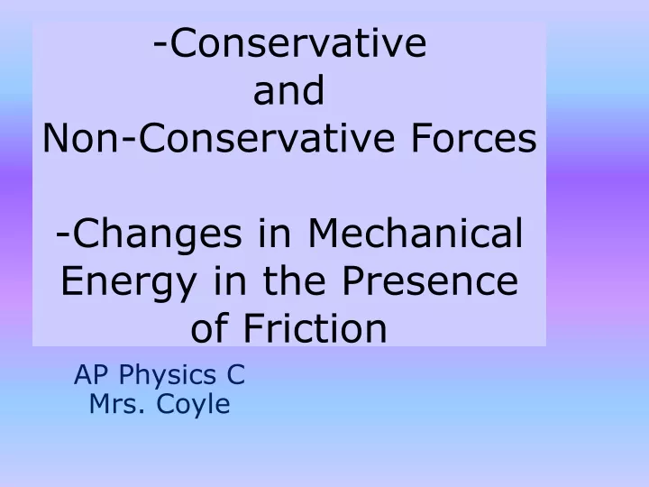conservative and non conservative forces changes in mechanical energy in the presence of friction