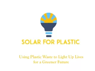 Using Plastic Waste to Light Up Lives for a Greener Future