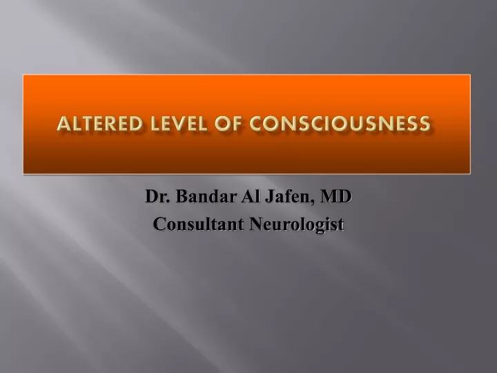 altered level of consciousness