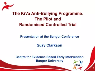 The KiVa Anti-Bullying Programme:  The Pilot and  Randomised Controlled Trial