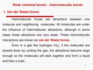 Weak chemical bonds – Intermolecular bonds