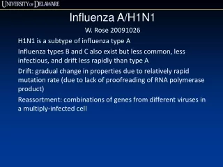 Influenza A/H1N1 W. Rose 20091026 H1N1 is a subtype of influenza type A