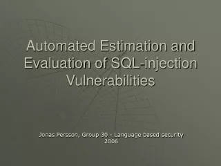 Automated Estimation and Evaluation of SQL-injection Vulnerabilities