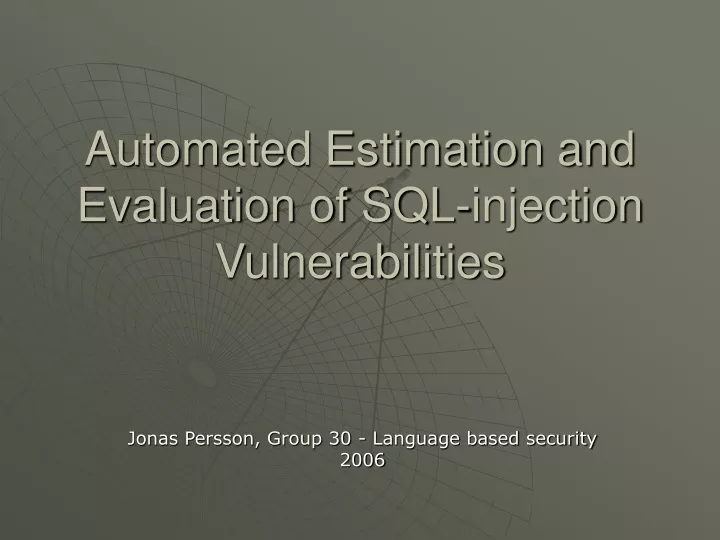 automated estimation and evaluation of sql injection vulnerabilities