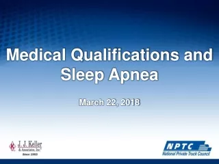 Medical Qualifications and Sleep Apnea March 22, 2018