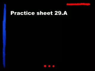 Practice sheet 29.A