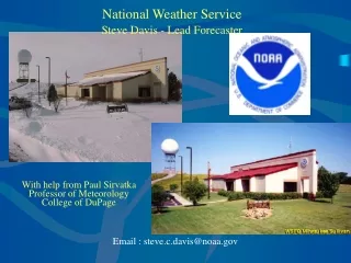 National Weather Service Steve Davis - Lead Forecaster