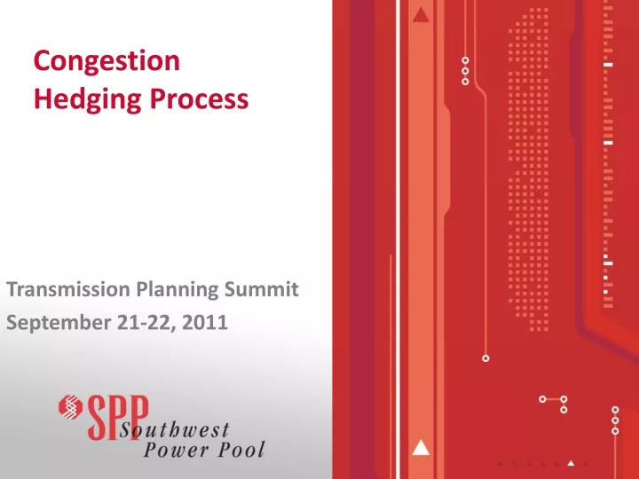 congestion hedging process