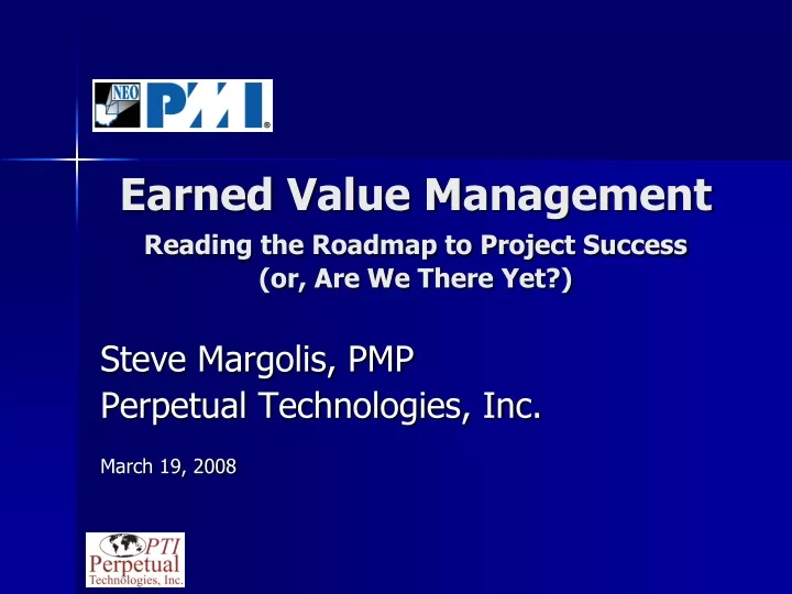 earned value management reading the roadmap to project success or are we there yet