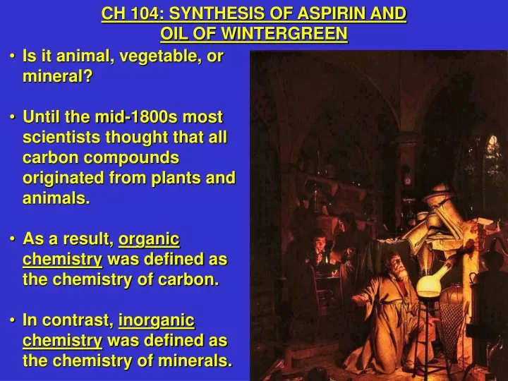 ch 104 synthesis of aspirin and oil of wintergreen
