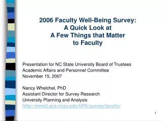2006 Faculty Well-Being Survey: A Quick Look at A Few Things that Matter to Faculty