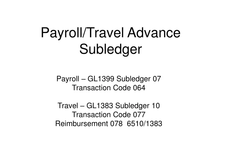 payroll travel advance subledger