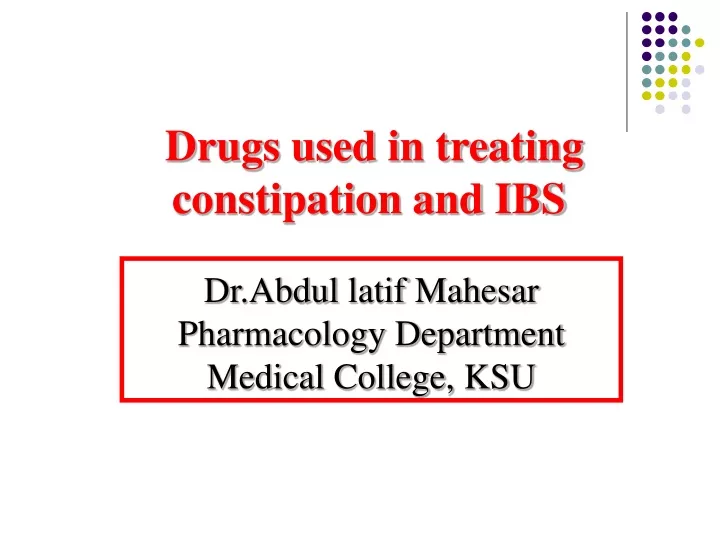 drugs used in treating constipation and ibs