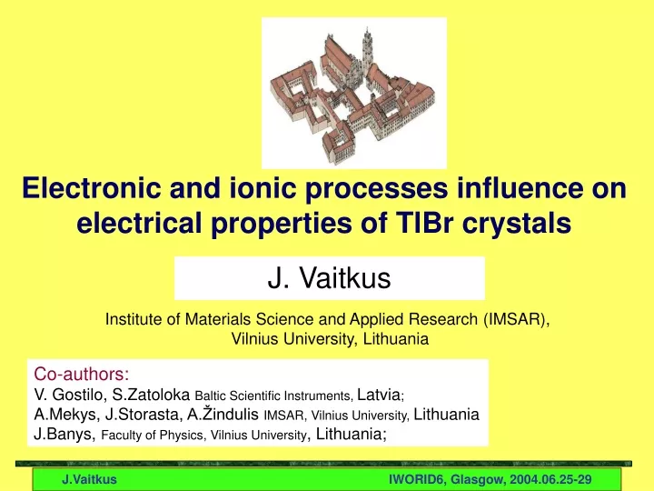 electronic and ionic processes influence on electrical properties of tlbr crystals