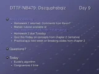 Announcements: Homework 1 returned. Comments from Kevin?