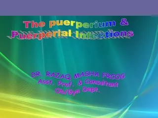 The puerperium &amp; Puerperial Infections