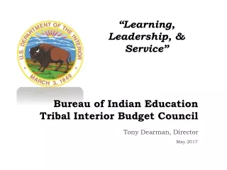 Bureau of Indian Education  Tribal Interior Budget Council