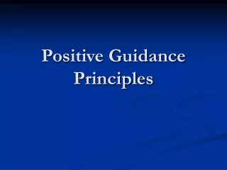 Positive Guidance  Principles