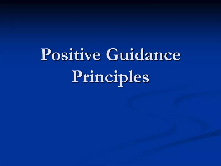 positive guidance principles