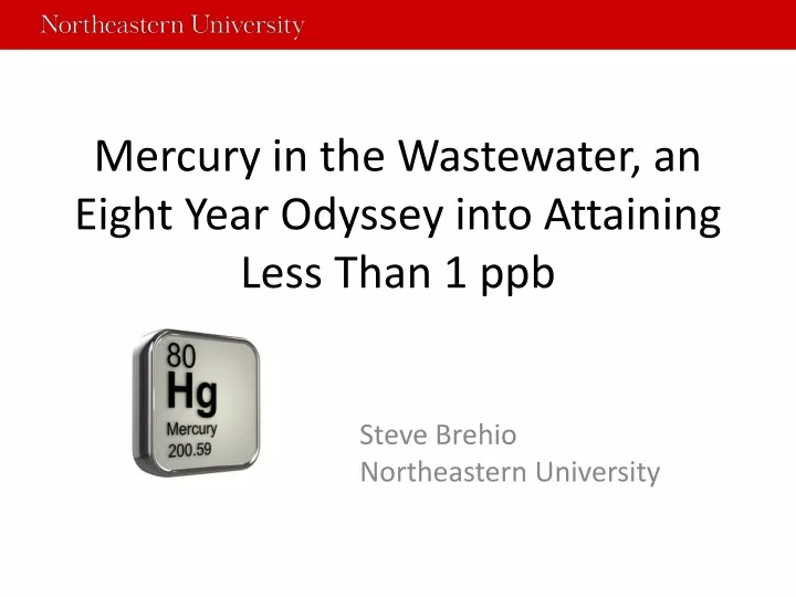 mercury in the wastewater an eight year odyssey into attaining less than 1 ppb