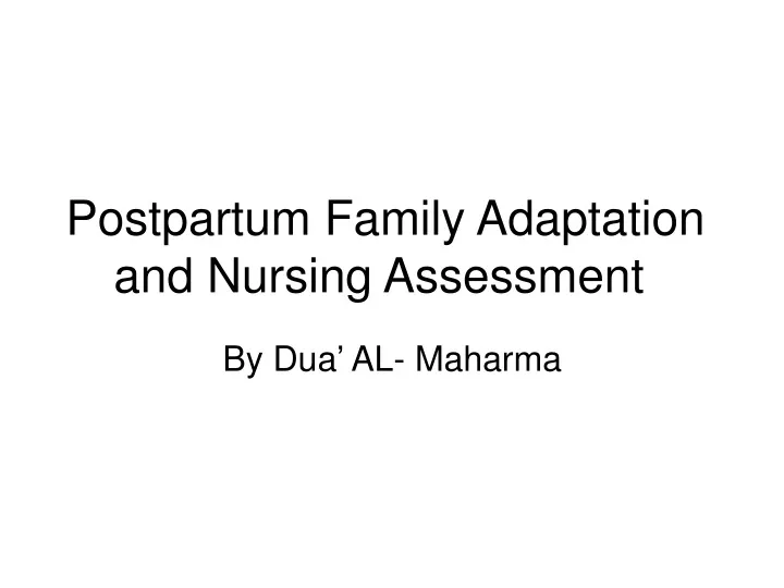 postpartum family adaptation and nursing assessment