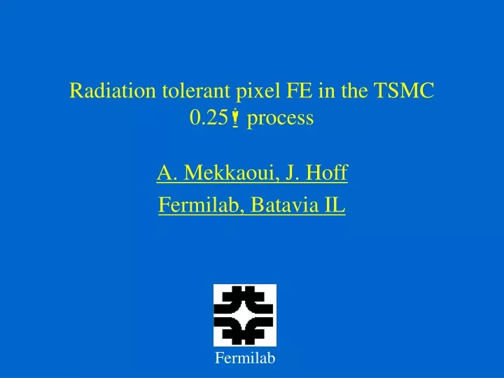 radiation tolerant pixel fe in the tsmc 0 25 m process