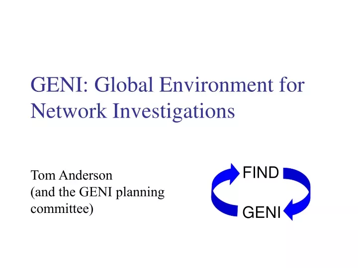 geni global environment for network investigations