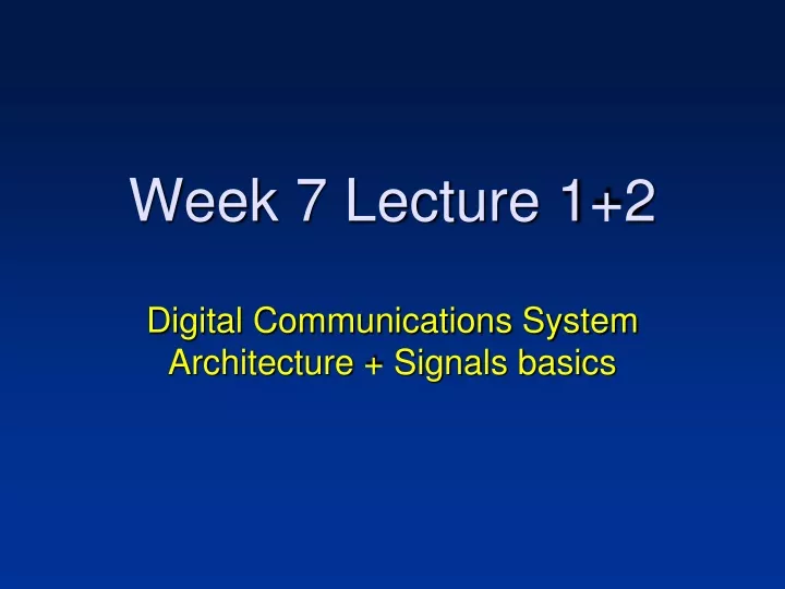 week 7 lecture 1 2