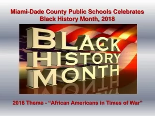 Miami-Dade County Public Schools Celebrates Black  History  Month, 2018
