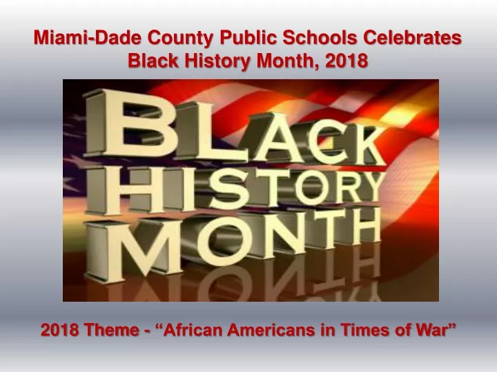 miami dade county public schools celebrates black history month 2018