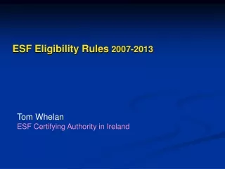 ESF Eligibility Rules  2007-2013