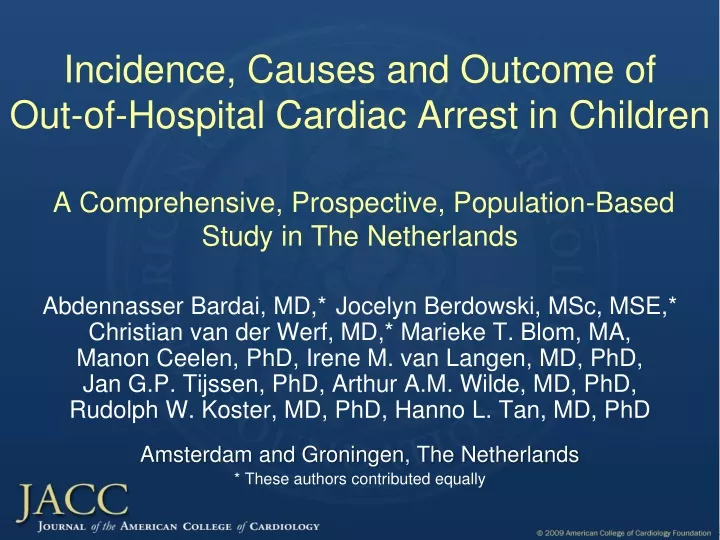 incidence causes and outcome of out of hospital