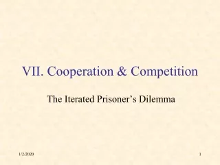 VII. Cooperation &amp; Competition
