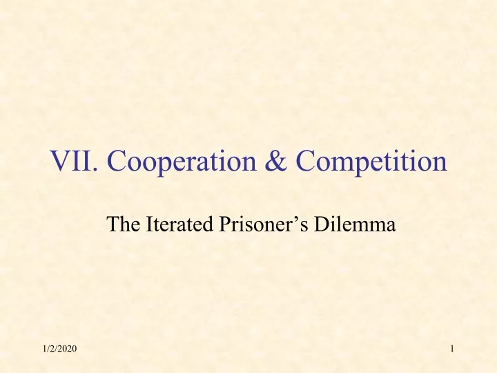 vii cooperation competition