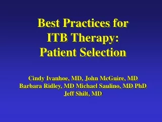 Best Practices for  ITB Therapy: Patient Selection