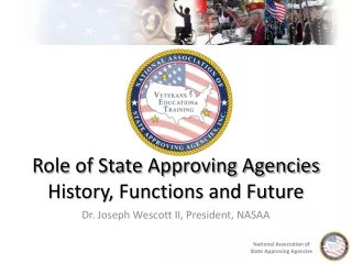 Role of State Approving Agencies History, Functions and Future