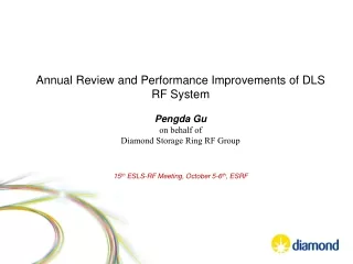 Annual Review and Performance Improvements of DLS RF System Pengda Gu on behalf of
