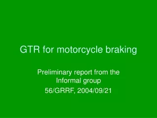 GTR for motorcycle braking