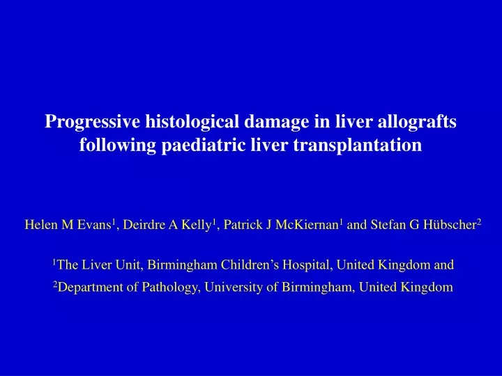 progressive histological damage in liver allografts following paediatric liver transplantation