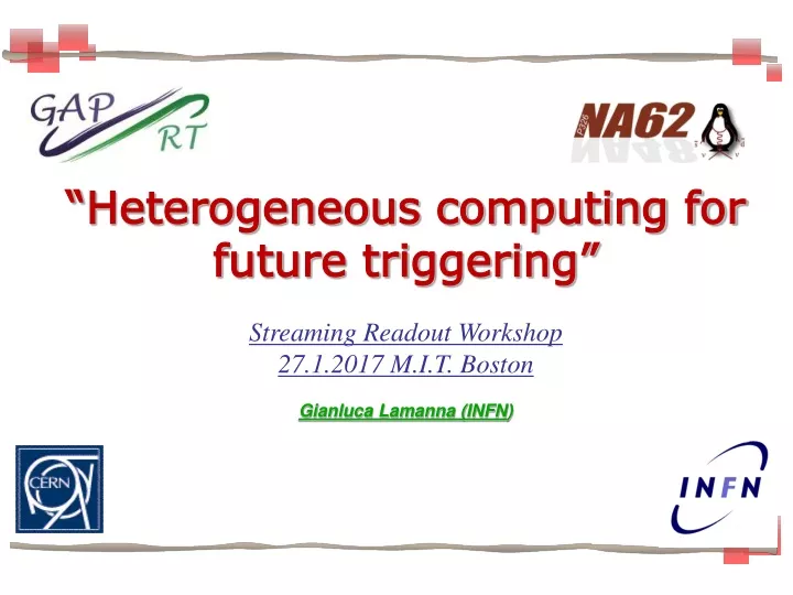 heterogeneous computing for future triggering