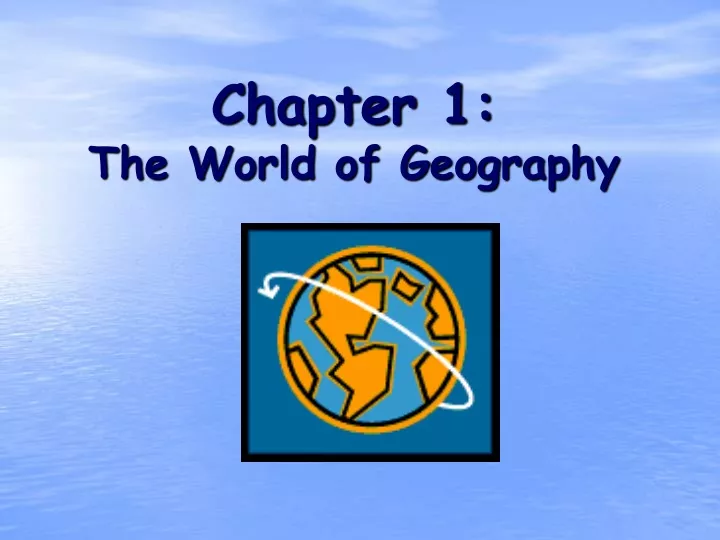 chapter 1 the world of geography