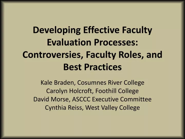 developing effective faculty evaluation processes controversies faculty roles and best practices