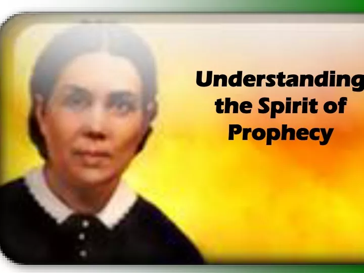 understanding the spirit of prophecy