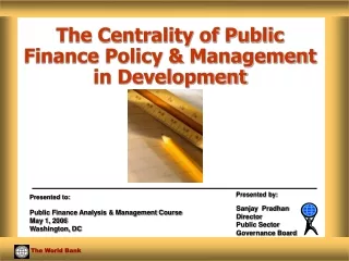The Centrality of Public Finance Policy &amp; Management in Development