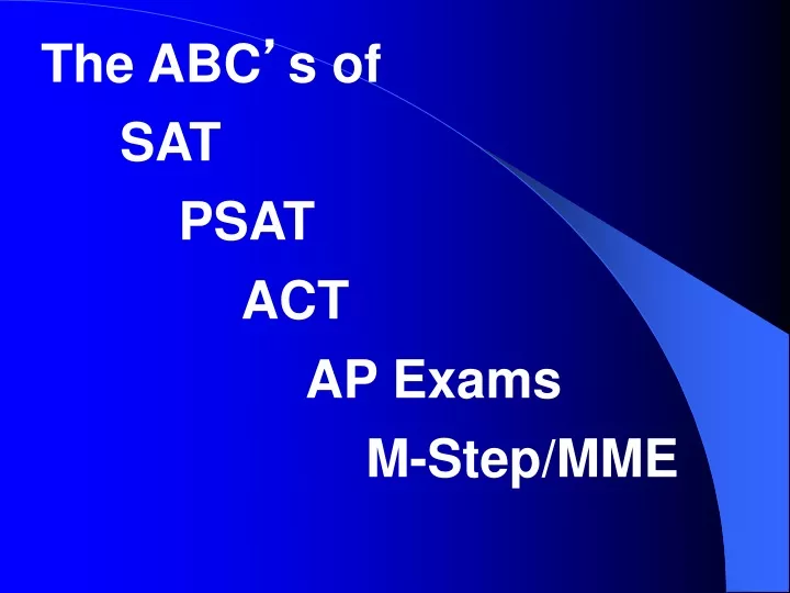 the abc s of sat psat act ap exams m step mme